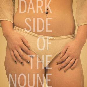 Dark side of the noune