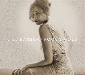 Jill Barber Fools Gold