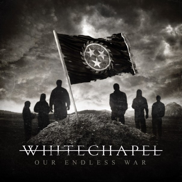 Whitechapel-Our-Endless-War