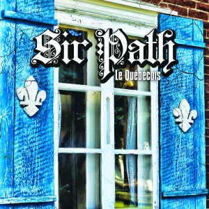Cover_SirPath_LeQuébécois (1)