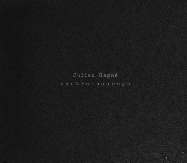 julien gagné contre-courage