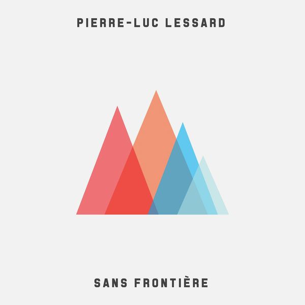 Pierre-Luc Lessard Sans Frontière