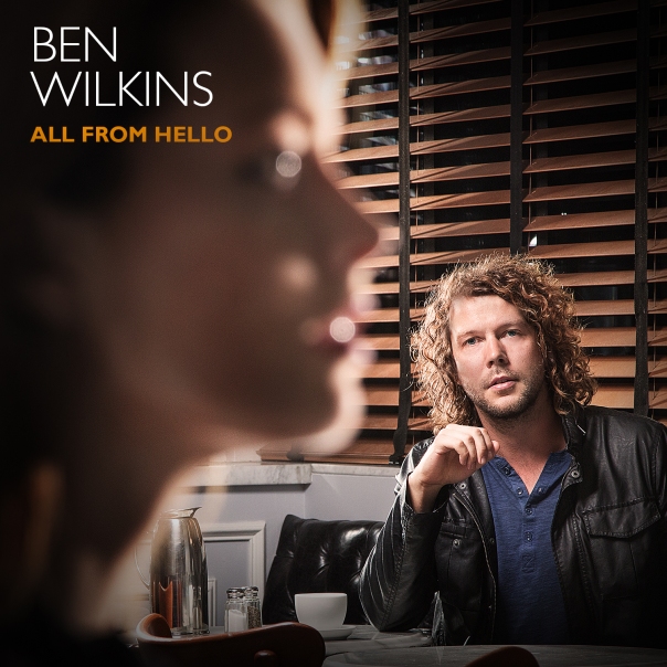 BEN_Wilkins_All_From_Hello_ALBUM_COVER