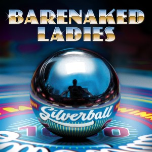 Barenaked-Ladies-Silverball