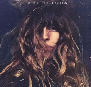 Lou Doillon Lay Low