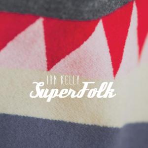 ian-kelly-superfolk