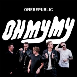one-republic-oh-my-my