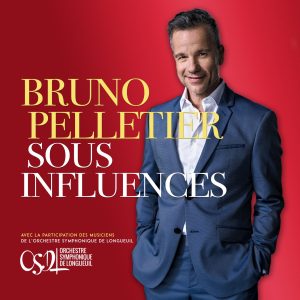 bruno pelletier sous influences
